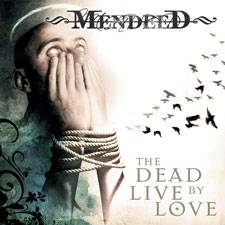 Mendeed : The Dead Live by Love